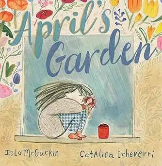 April's Garden   (Kpmg Award) (Yoto Carnegie Award) 1