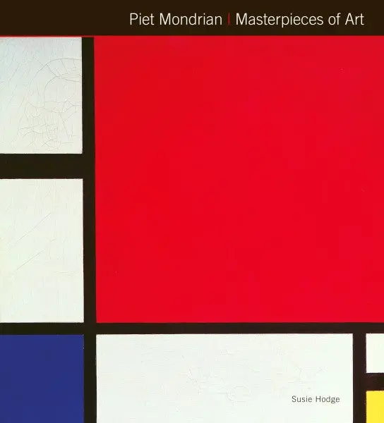 Piet Mondrian: Masterpieces Of Art 1